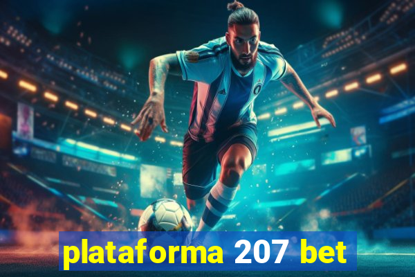 plataforma 207 bet